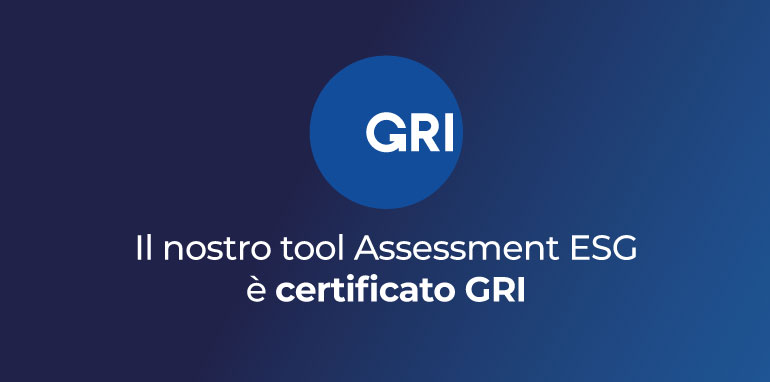 Il nostro tool di Assessment ESG: tra i primi in Italia certificato e validato dal GRI